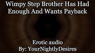 Stepbro Grows A Spine And Takes Your Pussy [Virgin] [Male Rimming] [Rough] (Erotic Audio for Women)